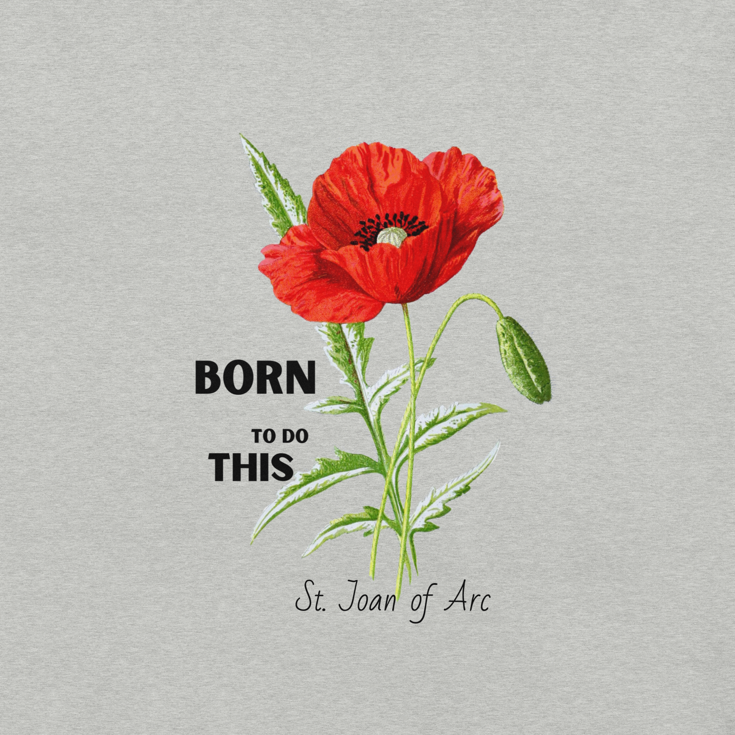 Saint Joan of Arc Born to do This Unisex t-shirt