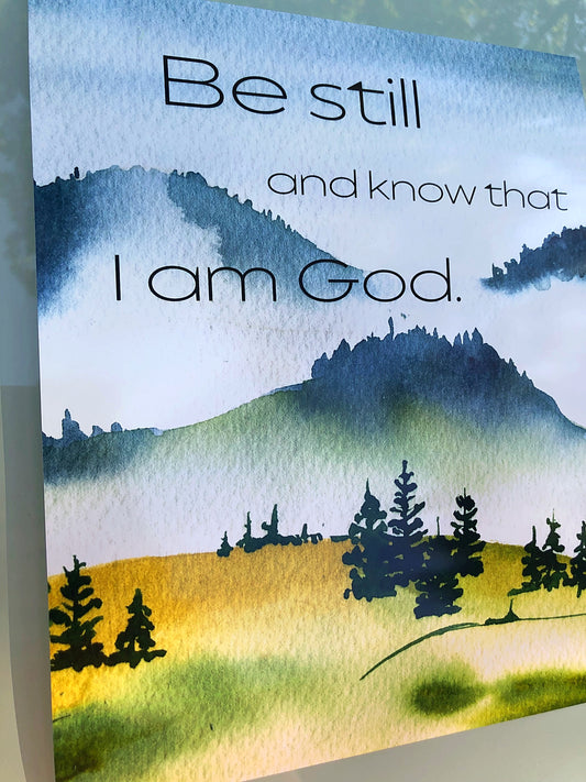Be Still and Know that I am God Bible Verse Forest Image - Physical Print Wall Art